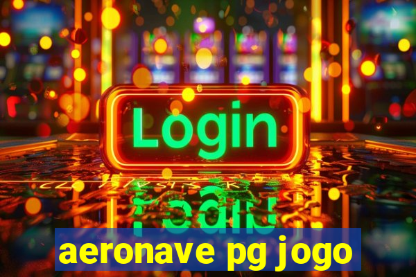 aeronave pg jogo